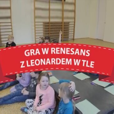Gra w renesans z Leonardem – 20015/2016 – video