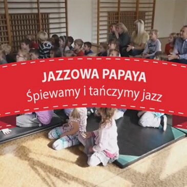Jazzowa Papaya w Krakowie – 2015/2016 – video